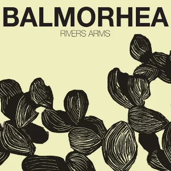 Rivers Arms by Balmorhea