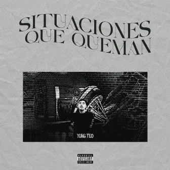 Situaciones que queman by Yung Teo