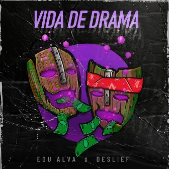 Vida de Drama by Edu Alva