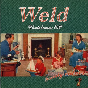 Christmas Ep - Family Values by Weld