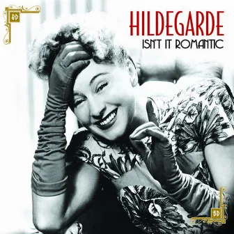 Isn't It Romantic by Hildegarde