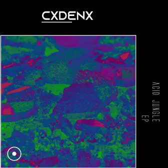 Acid Jungle EP by CXDENX