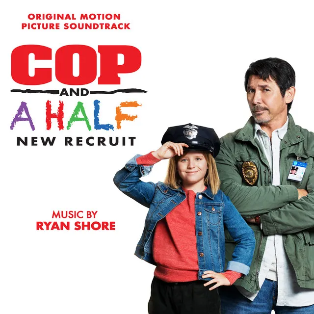 Cop and a Half: New Recruit (Original Motion Picture Soundtrack)