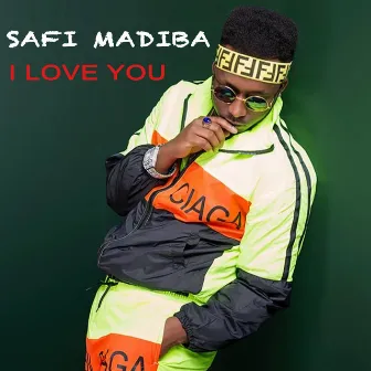 I Love You by Safi Madiba