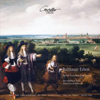 Balthasar Erben: Sacred Concertos from Danzig by Balthasar Erben