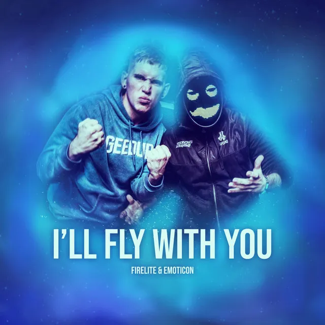 I'll Fly With You