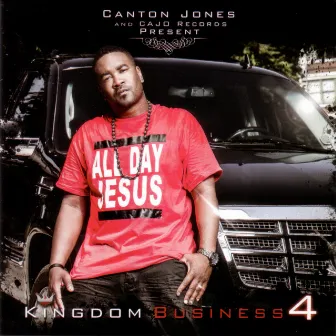 Kingdom Business 4 by Canton Jones