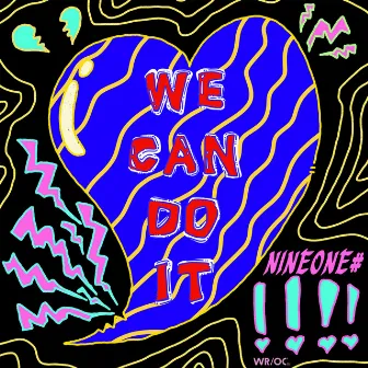 We Can Do It by NINEONE赵馨玥