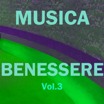 Musica benesser, Vol. 3 by Musica & Benessere