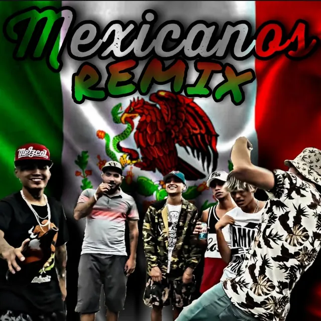 MEXICANOS - Remix