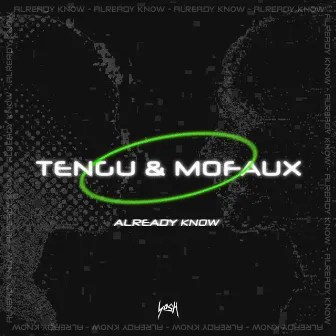 Already Know by Tengu