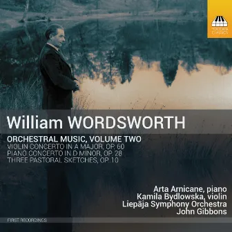 Wordsworth: Orchestral Music, Vol. 2 by John Gibbons