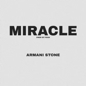 Miracle by Armani Stone