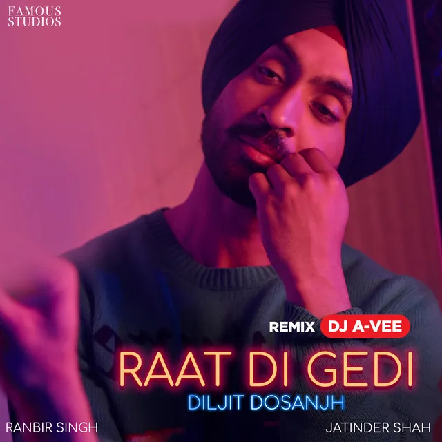 Raat Di Gedi - DJ A-Vee Remix