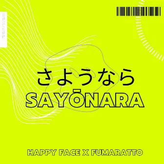 Sayonara by Happy Face