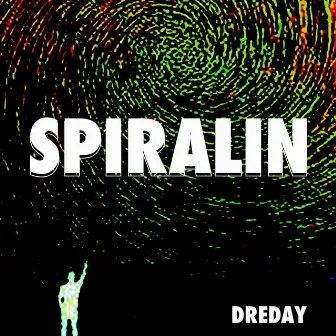 Spiralin by Dreday