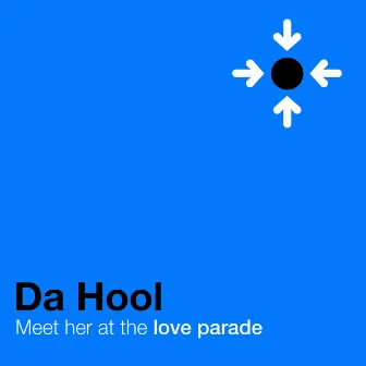 Meet Her at the Loveparade by Da Hool