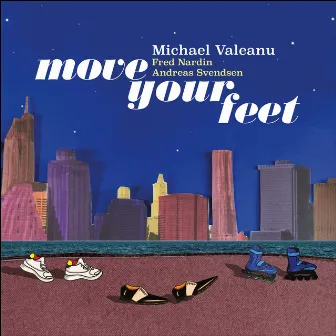 Move Your feet by Michael Valeanu