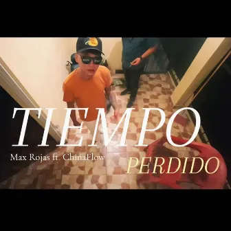 Tiempo Perdido by Max Rojas