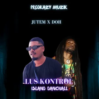 Lus Kontrol by Prod Kazy