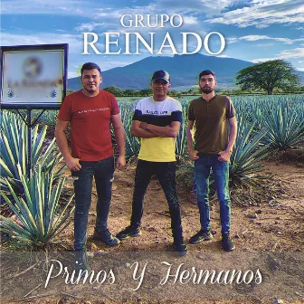 Primos Y Hermanos by Grupo Reinado