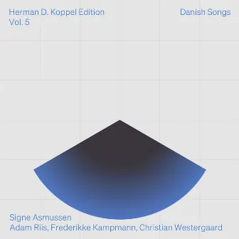 Herman D. Koppel Edition, Vol. 5: Danish Songs by Adam Riis