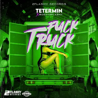 Fuck Truck by Tetermin