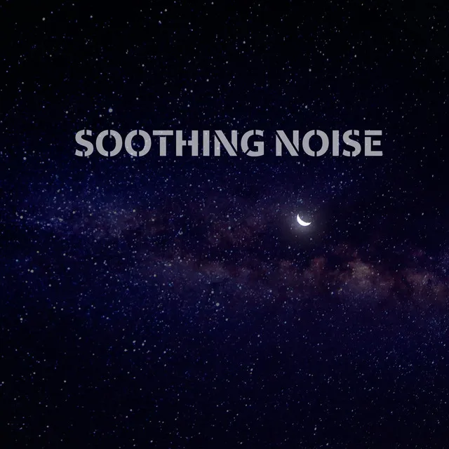 Soothing Noise