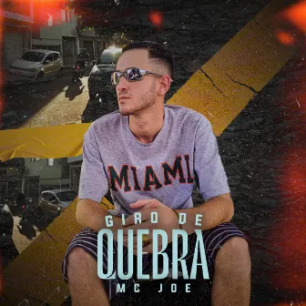 Giro de Quebra by MC JOE