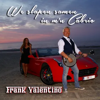 We Slapen Samen in M'n Cabrio by Frank Valentino