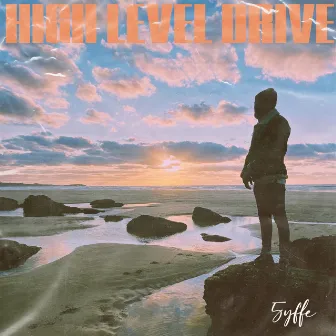 HIGH LEVEL DRIVE by 5yffe