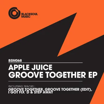 Groove Together EP by Applejuice