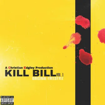 Kill Bill (freestyle) by Christian Edgley