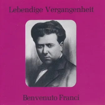 Lebendige Vergangenheit - Benvenuto Franci by Benvenuto Franci