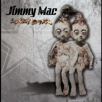 Lucky Star by Jimmy Mac