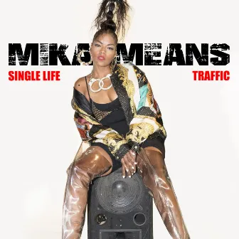 Single Life by Mika Means