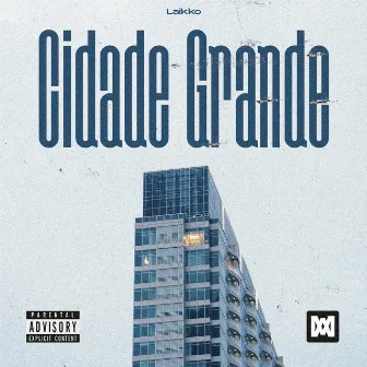 Cidade Grande by Laikko