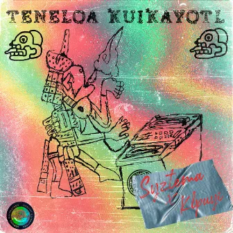 Teneloa Kuikayotl by Klpuyi