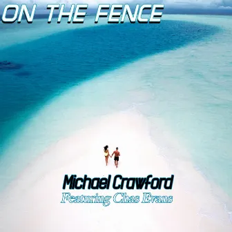 On the Fence by Michael Crawford