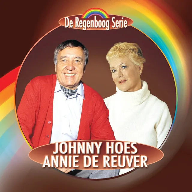 De Regenboog Serie: Johnny Hoes & Annie De Reuver