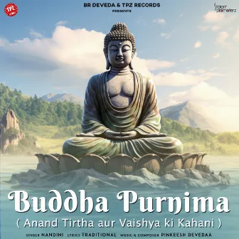 Buddha Purnima (Anand Tirtha aur Vaishya ki Kahani) by NANDINI