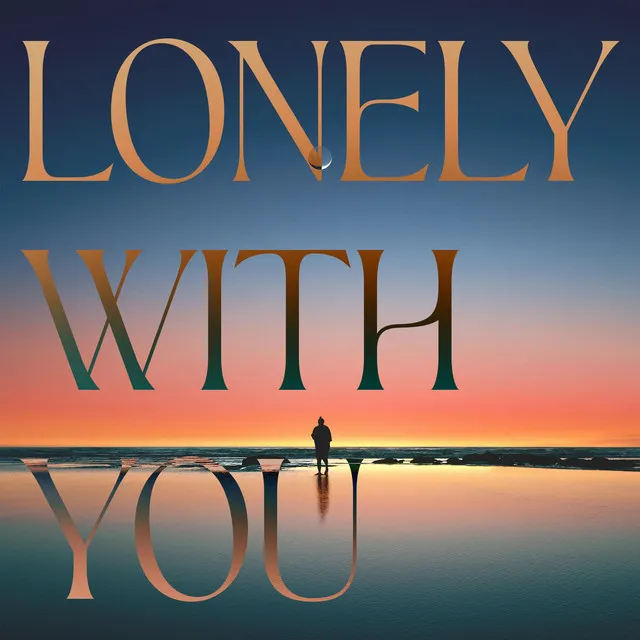 Lonely With You