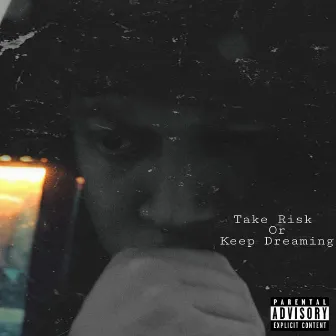 Take Risk or Keep Dreaming by Blaze Barnation