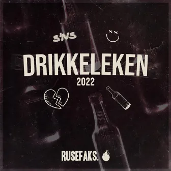 Drikkeleken 2022 (Sweet'n Sour) by Rusefaks