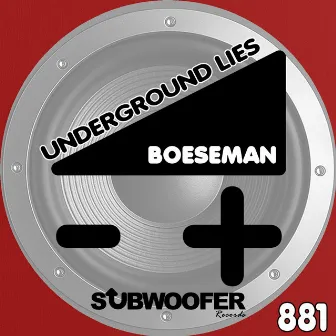 Underground Lies by Boeseman