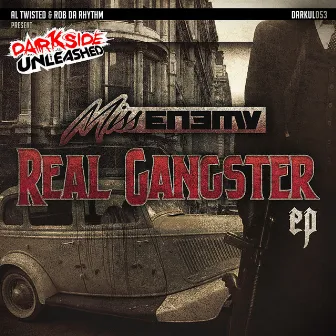 The Real Gangster EP by Miss Enemy