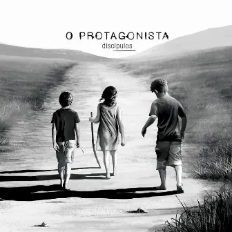 O Protagonista by Discipulos