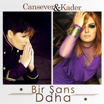 Bir Şans Daha by Kader