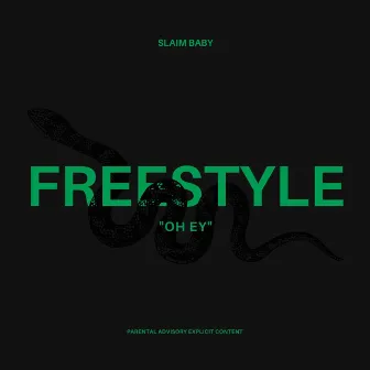 Oh Ey Freestyle by Slaim Baby