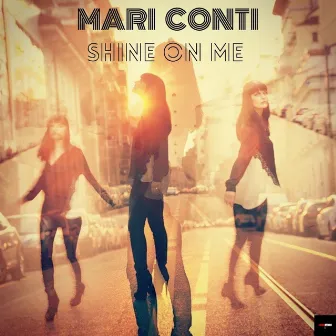 Shine On Me by Mari Conti